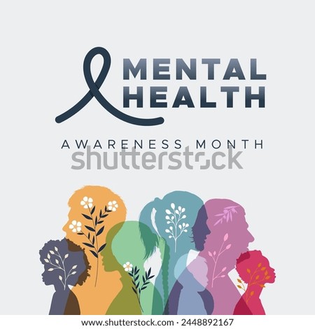 Mental Health Awareness Month. in May. Take care of your body, take care of your health and mind. Increase awareness of mental health. Control and protection. Prevention campaign