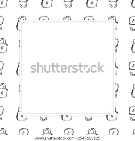 padlock frame. doodle padlock square frame. hand drawn padlock frame background. padlock background