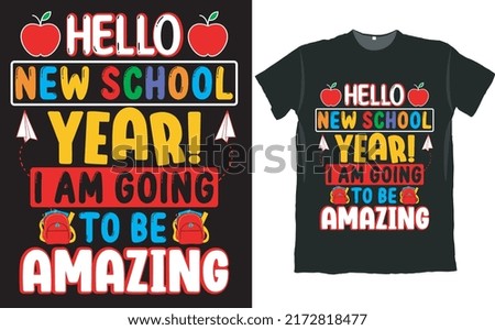 Hello New School Year Back to School T Shirt Design