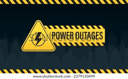 Power outage. Symbol without electricity. Banner of a power cut with a warning sign the one is on the background of the night city without electricity and dark sky. Vector illustration