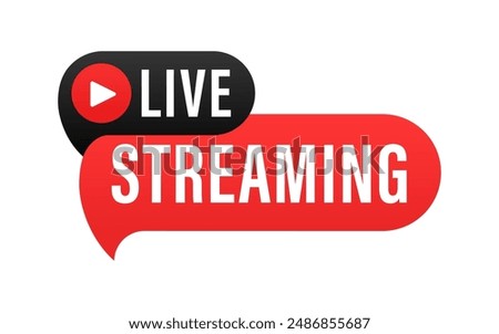 Live streaming icon. Button for broadcasting, livestream or online stream. Social media, news and TV or online broadcasting. Vector illustration