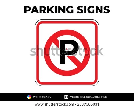 No parking. Red circle symbol in square outline. Urban navigation traffic guides. Parking signs in vector format