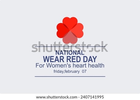 National wear red day vector banner. love icon. American Heart Association bring attention to heart disease. National wear red day February 7 concept.