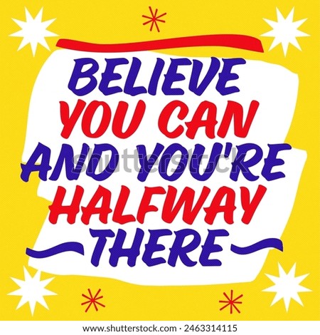 Believe you can and you're halfway there Quote - Hand Lettered vintage grocery store signage style. Inspirational Quotes Collection - to Motivate and Uplift.
