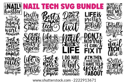 Nail Tech SVG and t shirt design Bundle, SVG Files for Cutting Cricut and Silhouette, Calligraphy t shirt design bundle, Funny t shirts quotes bundle, flyer, card, EPS 10