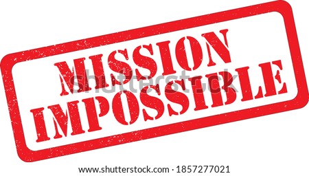 Mission Impossible - Red Rubber Stamp.