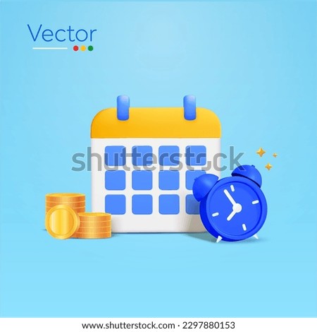 3d calendar with alarm clock, stacks of coins, isolated on background. Design concept for saving, investment, finance, commerce. 3D vector illustration.