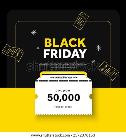 Black friday banner with price off coupon offer. Special coupon or voucher with value number isolated on background. Printing vouchers coming out. Vector illustration.