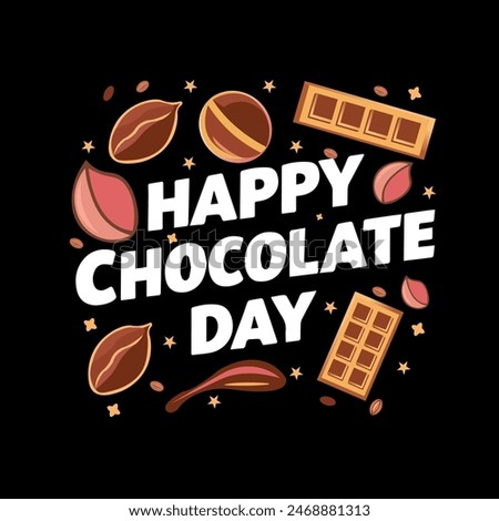 Happy chocolate day art design is a vector design.use any print media like t-shirt,mug,cap,bag etc