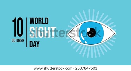 World Sight Day. October 10. Global event meant to draw attention on blindness and vision impairment. Vector illustration.