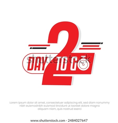 2 Day Left Design Concept Typography Countdown Vector Design 