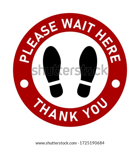 Please Wait Here Thank You Keep Your Distance Social Distancing Red and White Floor Marking Sticker Pattern with Text and Shoeprint Icons For Queue Line. Vector Image.