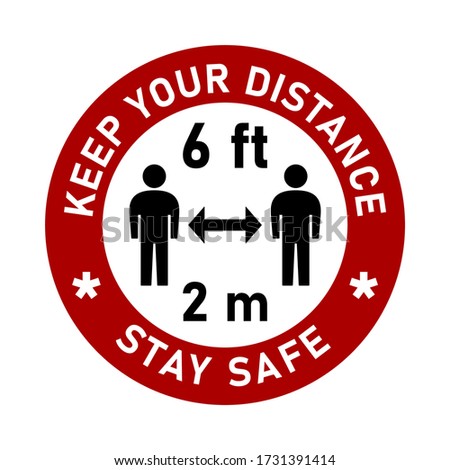 Keep Your Distance 6 ft or 6 Feet 2 m or 2 Metres and Stay Safe Round Traffic Sign Style Adhesive or Badge Social Distancing Instruction Icon. Vector Image. Stok fotoğraf © 