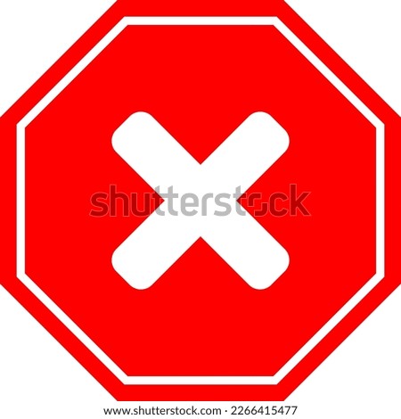 Round No or Wrong or Declined Rejected Icon Sign with X Cross Red Octagon. Vector Image.
