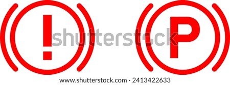 Red Break and Handbreak Warning Light Symbol Icon Set with Exclamation Mark and the Letter P. Vector Image.