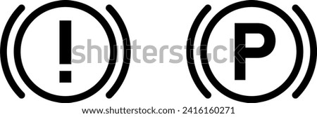 Black Break and Handbreak Warning Light Symbol Icon Set with Exclamation Mark and the Letter P. Vector Image.