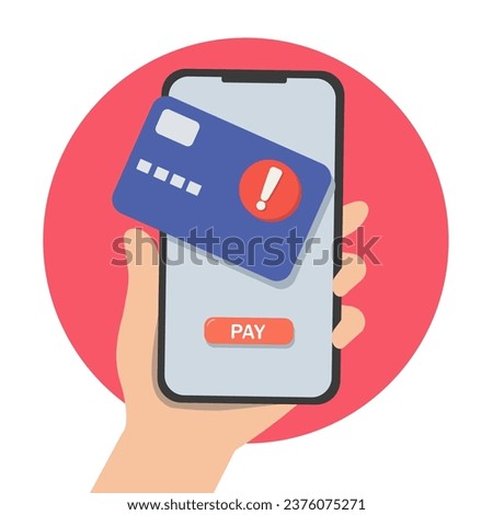 Contactless cashless payment with credit card on mobile phone. paying problem fail or reject on screen. vector illustration.