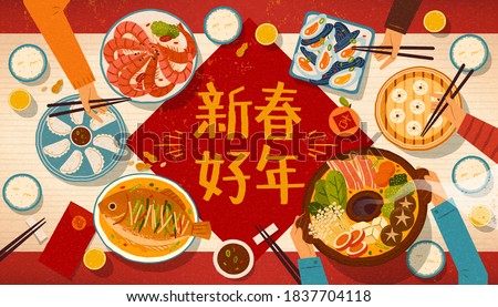 Greeting banner for reunion dinner, top view of Asian family enjoying tasty traditional dishes, Translation: Happy Chinese new year