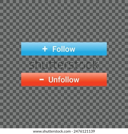 Simple design of blue follow and red unfollow buttons for social media apps and websites. Social networks user interface design. Vector illustration.