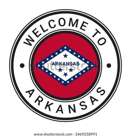 Welcome To Arkansas isolated Round Sign, Stamp, Sticker with Flag vector illustration