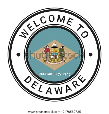 Welcome To Delaware isolated Round Sign, Stamp, Sticker with Flag vector illustration