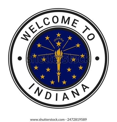 Welcome To Indiana isolated Round Sign, Stamp, Sticker with Flag vector illustration