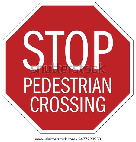 Pedestrian walkway crossing sign and labels