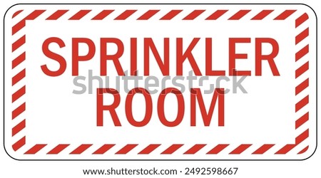 Fire sprinkler sign and labels