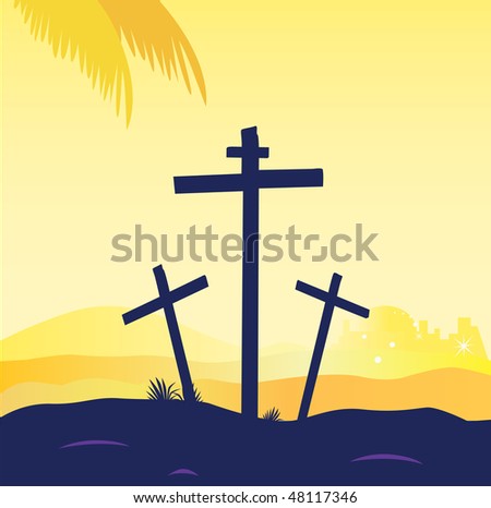 Jesus crucifixion - calvary scene with three crosses. Calvary sunset scene with crosses. Jesus crucifixion. Vector Illustration.