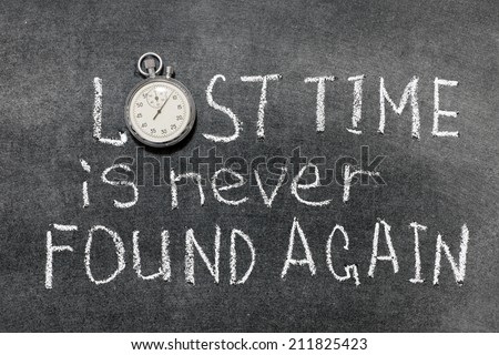 lost time is never found again interpretation with vintage precise stopwatch used instead of O