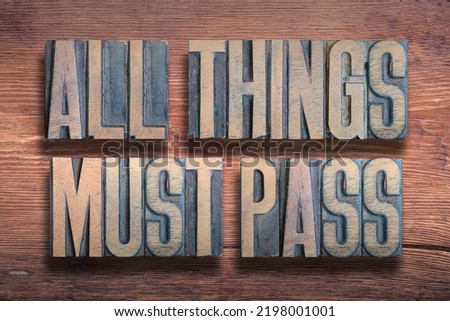 Similar – Image, Stock Photo All Things must pass Metal