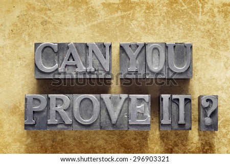 can you prove it question made from metallic letterpress type on vintage cardboard