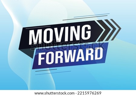 moving forward word concept vector illustration with lines 3d style for social media landing page, template, ui, web, mobile app, poster, banner, flyer, background, gift card, coupon, label, wallpaper