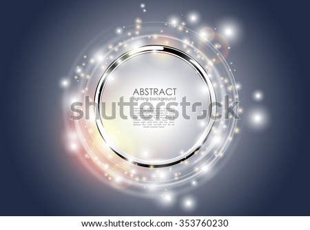 Abstract ring background. Metal chrome shine round frame with light circles and spark light effect. Vector sparkling glowing stainless steel cover. Space for your message.
