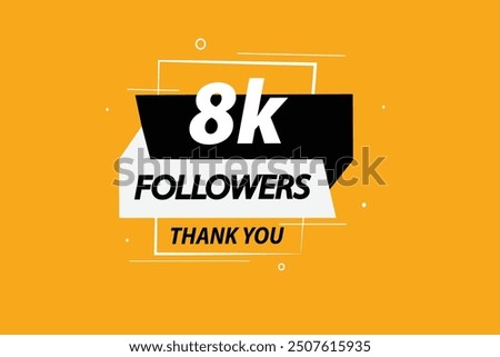 thank you 8K followers  vector illustration social media post  subscribers or followers animation design banner 
