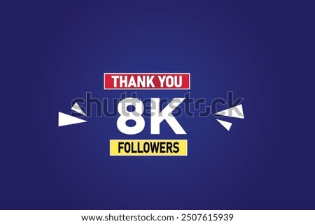 thank you 8K followers  vector illustration social media post  subscribers or followers animation design banner 
