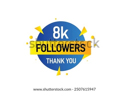 thank you 8K followers  vector illustration social media post  subscribers or followers animation design banner 
