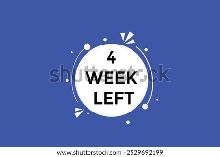 4 week left, icon, stile, timer, countdown, clock, time,  background, template, 4 week left countdown, sticker, left banner, business, sale, label button
