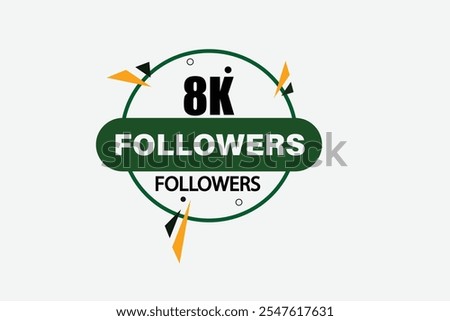 thank you 8k followers,  vector, illustration, social, media, post,  subscribers, followers animation design, banner, premium, background
