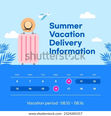 Summer Vacation Delivery Information Template