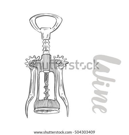 Corkscrew. The wine illustration in sketch style. Vector illustration on isolated background . Classic alcoholic beverage. Design for web, info graphics.