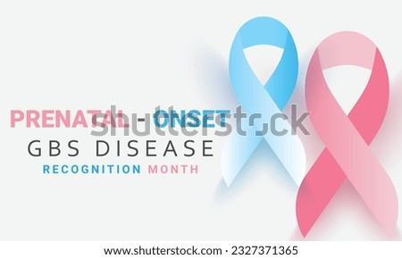 Prenatal onset gbs disease recognition month. background, banner, card, poster, template. Vector illustration.