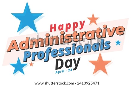 Administrative Professionals Day. background, banner, card, poster, template. Vector illustration.