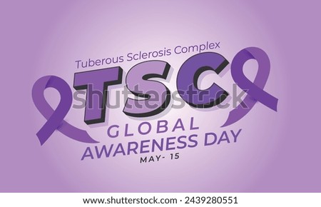 Tuberous Sclerosis Complex awareness day. background, banner, card, poster, template. Vector illustration.