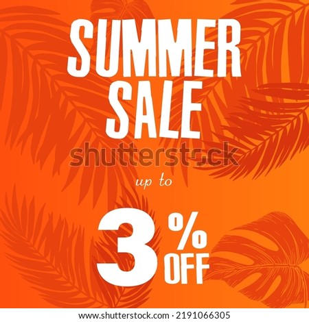2% off discount. A bright vector illustration of a summer sale advertisement with a fantastic font and a beautiful orange background with tropical leaves.