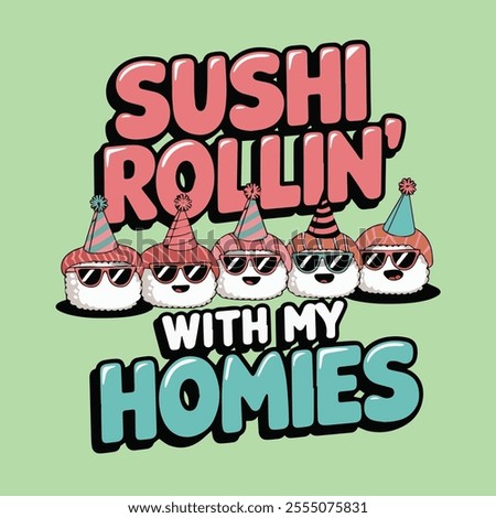 sushi rollin with homies, japanese food,  fish, salmon fish