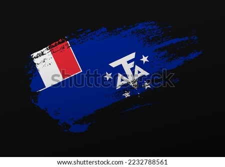 Abstract creative patriotic hand painted stain brush flag of French Southern and Antarctic Lands on black background