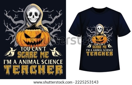 Amazing Halloween t-shirt Design You Can't Scare Me I'm A animal science Teacher Stok fotoğraf © 