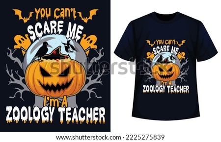 Amazing Halloween t-shirt Design You Can't Scare Me I'm A zoology Teacher Stok fotoğraf © 