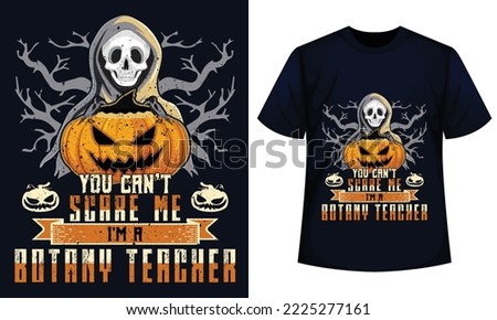 Amazing Halloween t-shirt Design You Can't Scare Me I'm A botany Teacher Stok fotoğraf © 